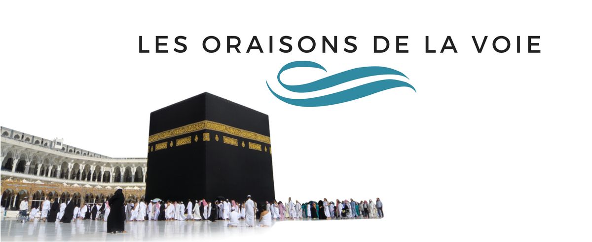 Les oraisons de la Voie